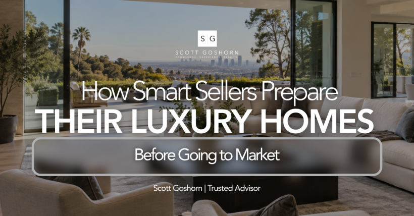 How to Prepare a Luxury Home for Sale | Scott Goshorn